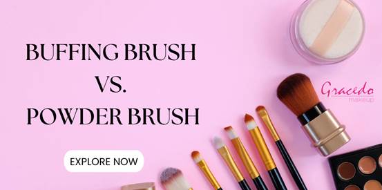 Buffing Brush vs. Powder Brush